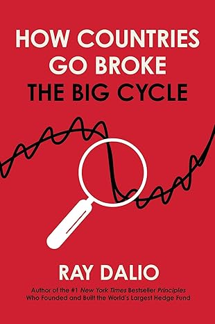 How Countries Go Broke: The Big Cycle (Principles) book cover image